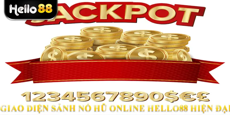 Giao diện sảnh nổ hũ online hello88 hiện đại