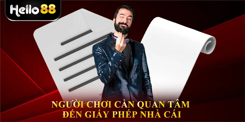 Người chơi cần quan tâm đến giấy phép nhà cái